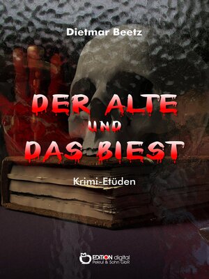 cover image of Der Alte und das Biest: Krimi-Etüden